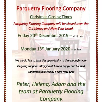 Parquetry Flooring Company Christmas Break